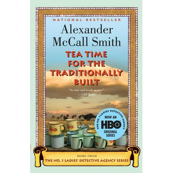 No. 1 Ladies' Detective Agency Tea Time for the Traditionally Built, Book 10, (Paperback)