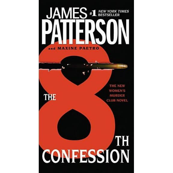 A Women's Murder Club Thriller The 8th Confession, Book 8, (Paperback)