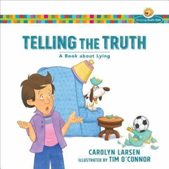 Telling the Truth: A Book about Lying (Paperback) 080100926X 9780801009266