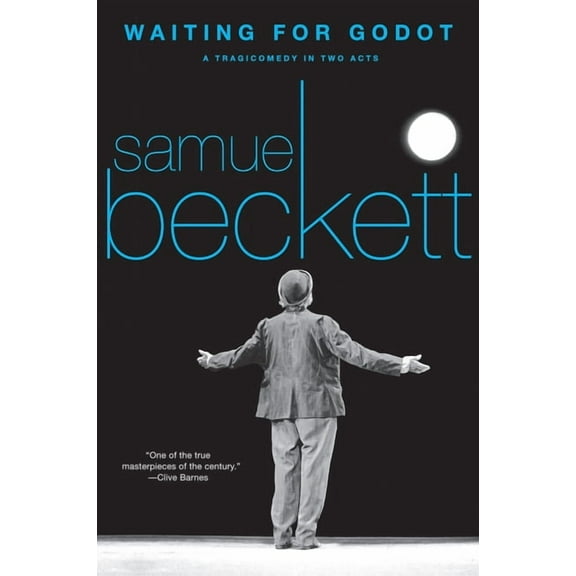Waiting for Godot: A Tragicomedy in Two Acts