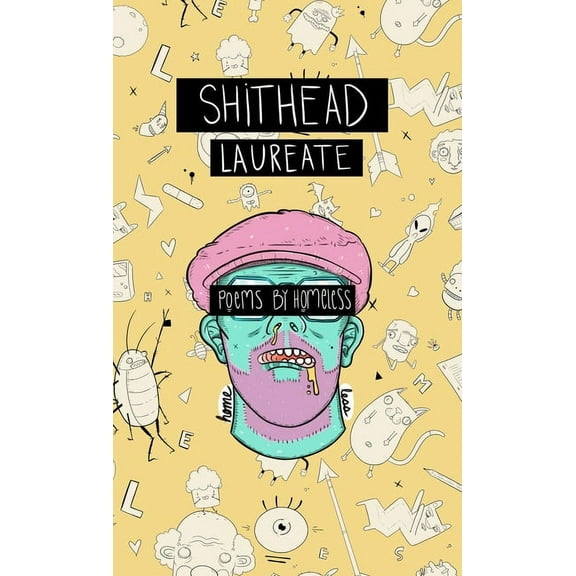 Shithead Laureate (Paperback)