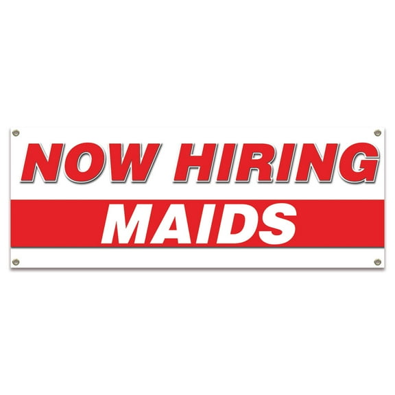 Now Hiring Maids| 36" X 96" Banner | Apply Inside Employment Help Wanted | Made in The USA