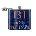 thumbnail image 2 of 13.1 Half Marathon Half Crazy Running Runner Stainless Steel 5oz Hip Drink Kidney Flask, 2 of 3
