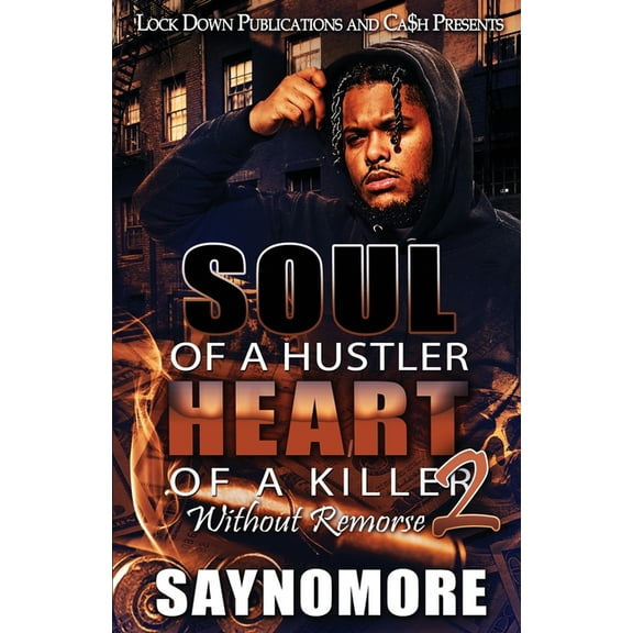 Soul of a Hustler, Heart of a Killer 2 (Paperback) by Saynomore