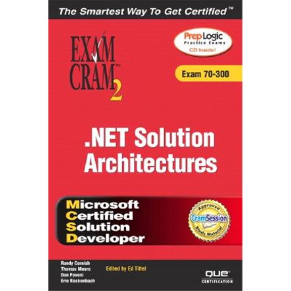Pre-Owned MCSD .Net Solution Architectures: Exam 70-300 [With CDROM] (Paperback) 0789729296 9780789729293