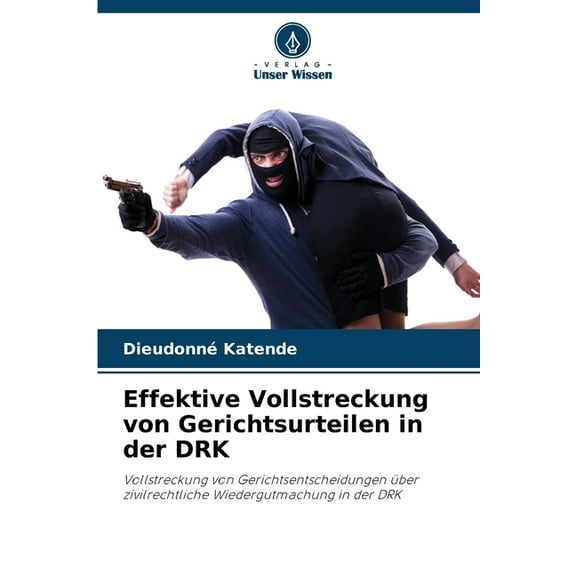 Effektive Vollstreckung von Gerichtsurteilen in der DRK, (Paperback)