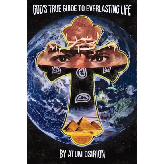 God's True Guide to Everlasting Life, (Paperback)