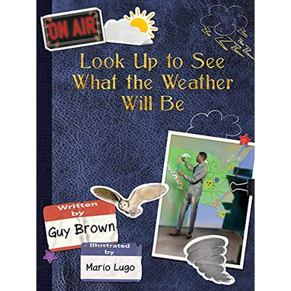 Pre-Owned Look Up to See What the Weather Will Be Paperback