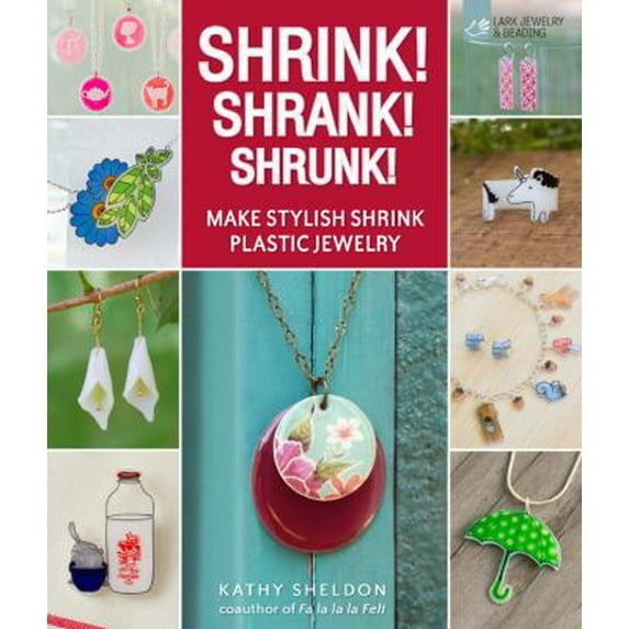 Pre-Owned Shrink! Shrank! Shrunk!: Make Stylish Shrink Plastic Jewelry Paperback
