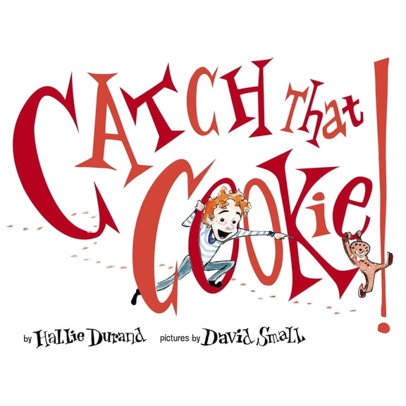 Catch That Cookie!, (Hardcover)