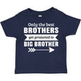 thumbnail image 3 of Inktastic Only the Best Brothers Get Promoted to Big Brother Boys Toddler T-Shirt, 3 of 5