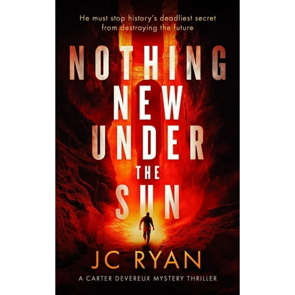 Carter Devereux Mystery Thriller Nothing New Under the Sun: A Suspense Thriller, Book 1, (Paperback)