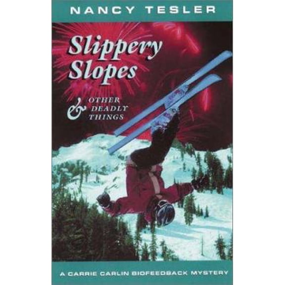 Pre-Owned Slippery Slopes & Other Deadly Things (Paperback) 1880284588 9781880284582