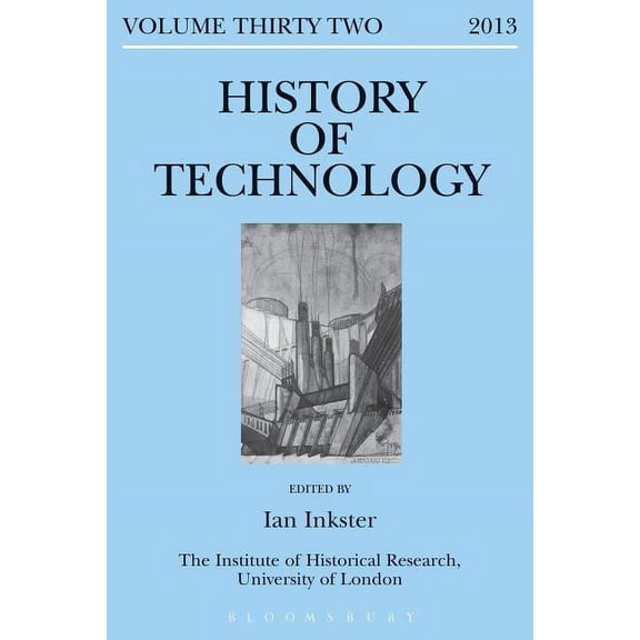 History of Technology History of Technology, Volume 32, (Hardcover)