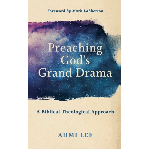 Preaching God's Grand Drama, (Hardcover)