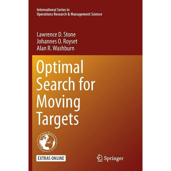 International Operations Research & Mana Optimal Search for Moving Targets, Book 237, (Paperback)