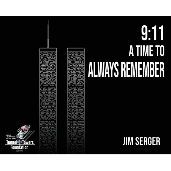 9: 11 A Time to Always Remember (Hardcover)