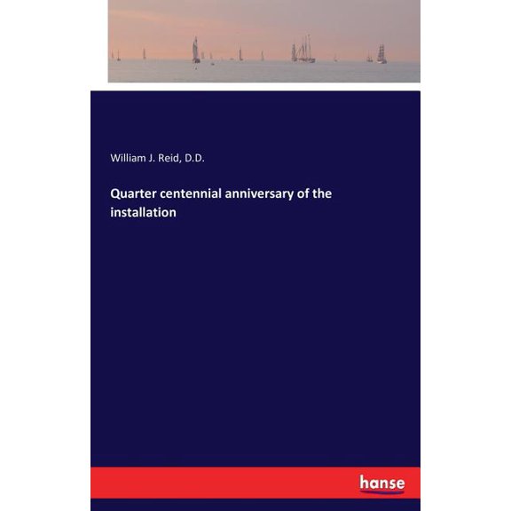 Quarter centennial anniversary of the installation, (Paperback)