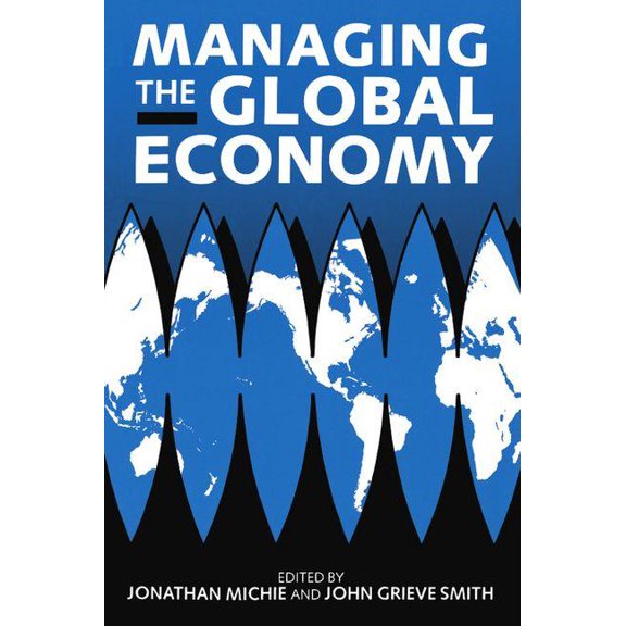 Managing the Global Economy, (Paperback)