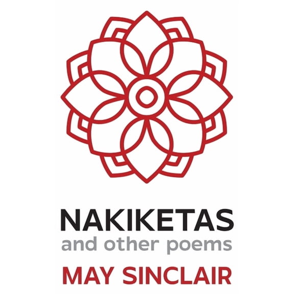 Nakiketas and other poems, (Hardcover)