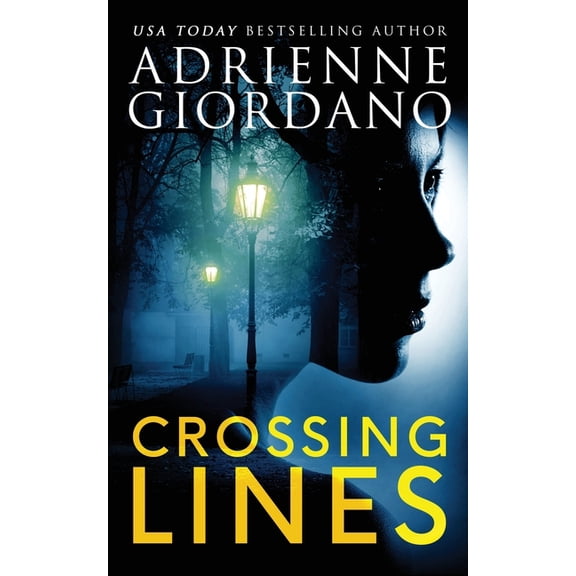 Crossing Lines: A Spellbinding CIA Romantic Suspense Thriller, (Paperback)