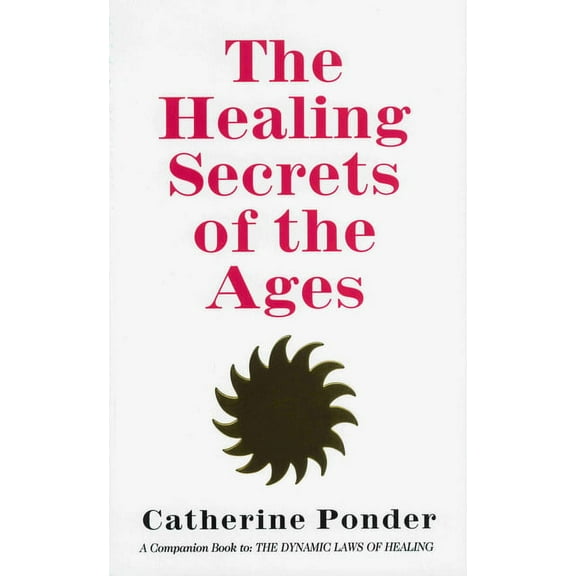 The Healing Secrets of the Ages, (Paperback)