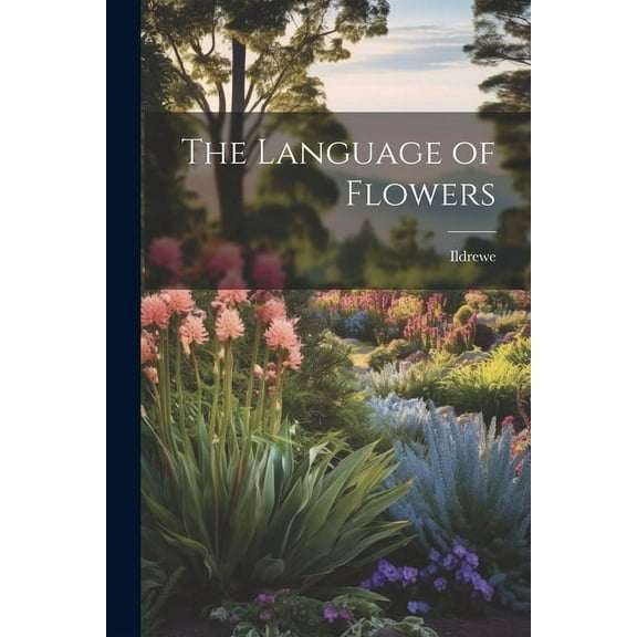 The Language of Flowers (Paperback)