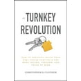 thumbnail image 1 of Pre-Owned The Turnkey Revolution: How to Passively Build Your Real Estate Portfolio for More Income, Freedom, and Peace of Mind (Hardcover) 1260117537 9781260117530, 1 of 1