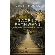 GARY THOMAS Sacred Pathways: Nine Ways to Connect with God (Paperback)