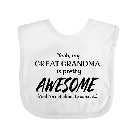 Inktastic Yeah My Great Grandma is Pretty Awesome Boys or Girls Baby Bib