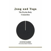 Jung and Yoga (Studies in Jungian Psychology by Jungian Analysts, 94) [Paperback - Used]