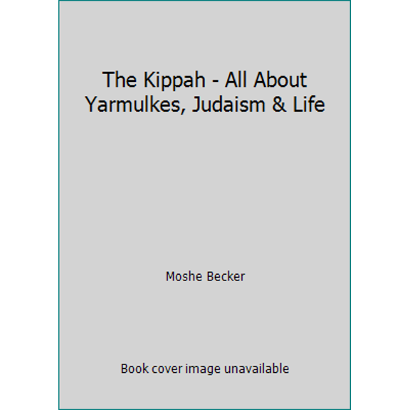 Pre-Owned The Kippah - All About Yarmulkes, Judaism & Life (Hardcover) 1937887693 9781937887698