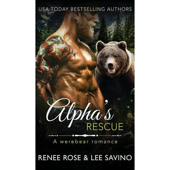 Bad Boy Alphas Alpha's Rescue: A werebear romance, Book 17, (Hardcover)