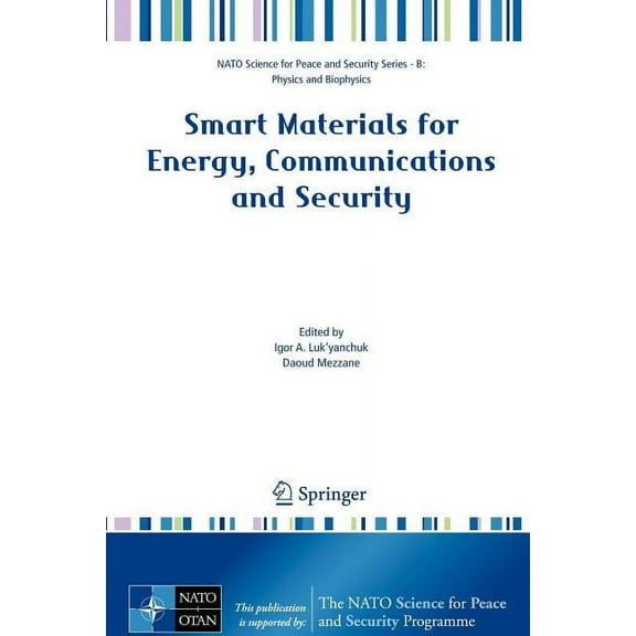 NATO Science for Peace and Security Seri Smart Materials for Energy, Communications and Security, (Paperback)