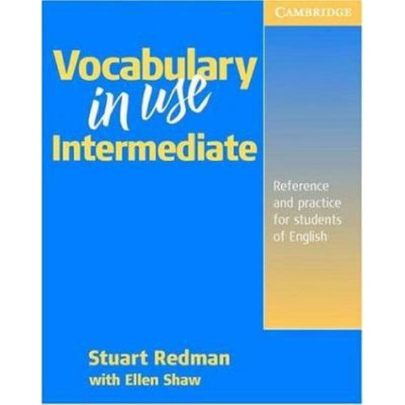 Pre-Owned Vocabulary in Use Intermediate with Answers: Self-Study Reference and Practice for Students of North American English (Paperback) 0521634776 9780521634779