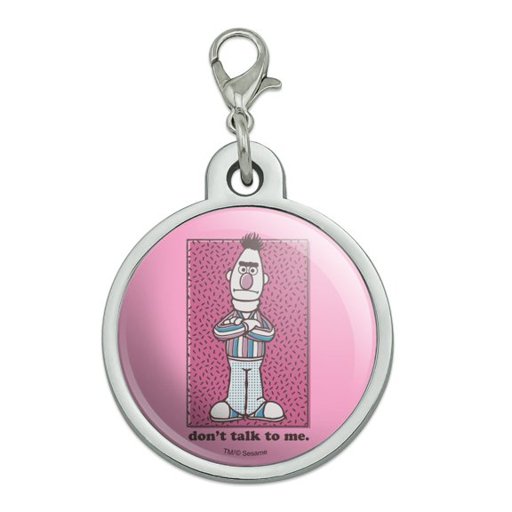 Sesame Street Bert Don't Talk to Me Chrome Plated Metal Pet Dog Cat ID Tag