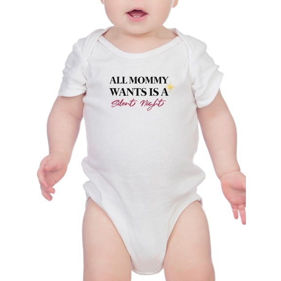 All Mommy Wants, Quote Bodysuit Infant -Smartprints Designs, Newborn