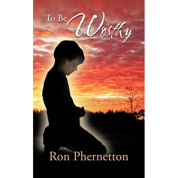 To Be Worthy (Hardcover)