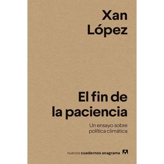 El fin de la paciencia. Un ensayo sobre política climática