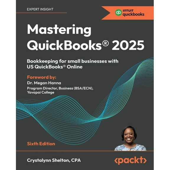 Mastering QuickBooks(R) 2025 - Sixth Edition: Bookkeeping for small businesses with US QuickBooks(R) Online, (Paperback)
