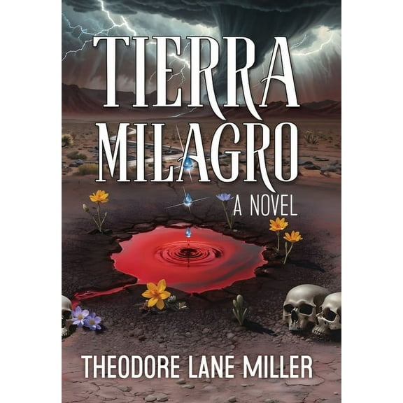 Tierra Milagro, (Hardcover)