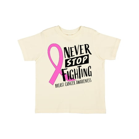 

Inktastic Never Stop Fighting Breast Cancer Awareness Gift Toddler Boy or Toddler Girl T-Shirt