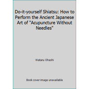 Angle View: Do-it-yourself Shiatsu: How to Perform the Ancient Japanese Art of Acupuncture Without Needles [Paperback - Used]