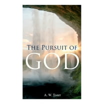The Pursuit of God, (Paperback)