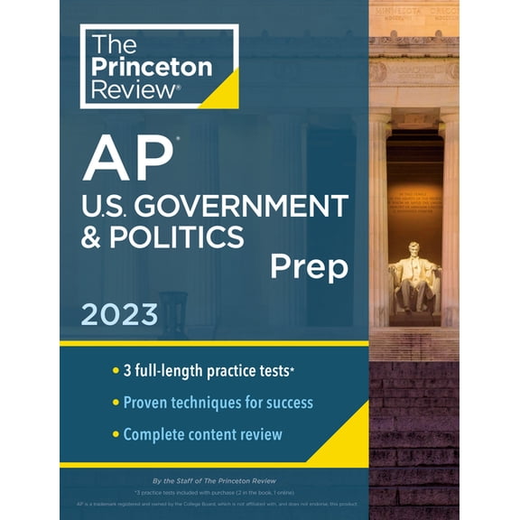 College Test Preparation: Princeton Review AP U.S. Government & Politics Prep, 2023 : 3 Practice Tests   Complete Content Review   Strategies & Techniques (Paperback)