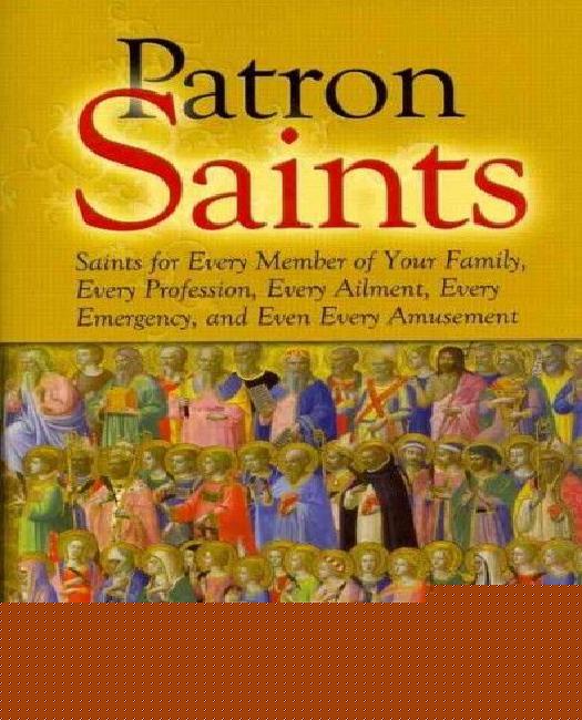 thumbnail image 1 of Patron Saints: For Interests, Emergencies, and Everyday Needs, 1 of 3
