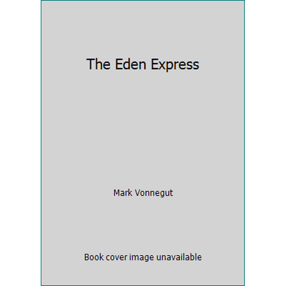 Pre-Owned The Eden Express (Paperback) 0553123408 9780553123401