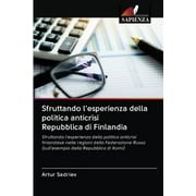 Sfruttando l'esperienza della politica anticrisi Repubblica di Finlandia (Paperback)