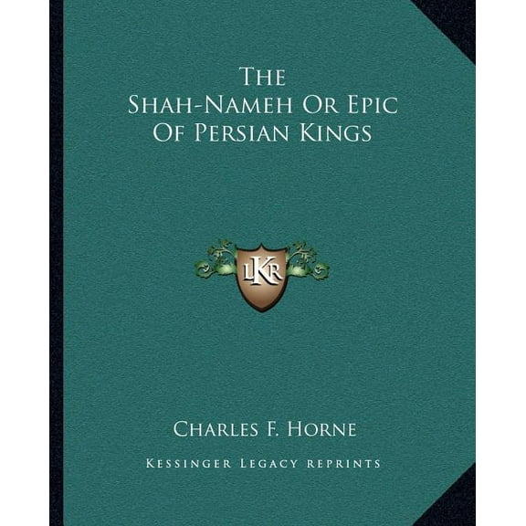 The Shah-Nameh Or Epic Of Persian Kings (Paperback)