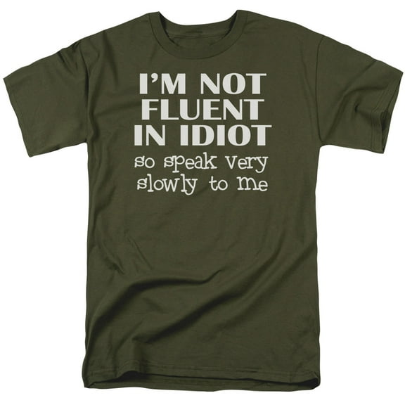 - Not Fluent In Idiot - Short Sleeve Shirt - X-Large